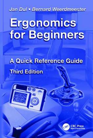 Ergonomics for Beginners: A Quick Reference Guide, Third Edition de Jan Dul