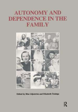 Autonomy and Dependence in the Family: Turkey and Sweden in Critical Perspective de Rita Liljestrom