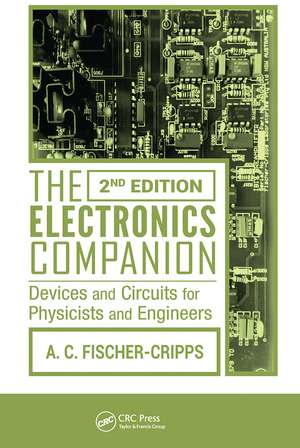 The Electronics Companion: Devices and Circuits for Physicists and Engineers, 2nd Edition de Anthony C. Fischer-Cripps