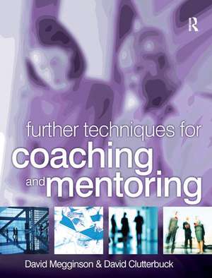 Further Techniques for Coaching and Mentoring de David Megginson