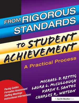 From Rigorous Standards to Student Achievement de Laura McCullough