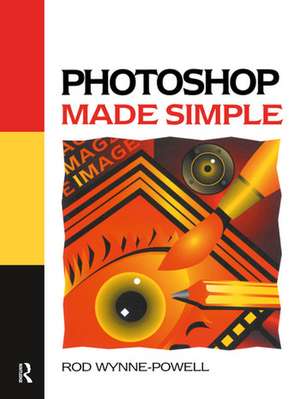 Photoshop Made Simple de Rod Wynne-Powell