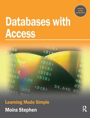 Databases with Access de Moira Stephen