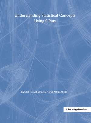 Understanding Statistical Concepts Using S-plus de Randall E. Schumacker