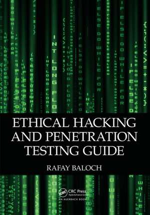 Ethical Hacking and Penetration Testing Guide de Rafay Baloch