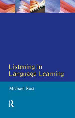 Listening in Language Learning de Michael Rost