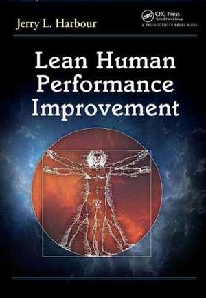 Lean Human Performance Improvement de Jerry L. Harbour