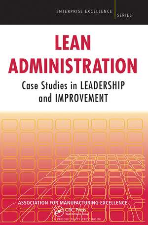 Lean Administration: Case Studies in Leadership and Improvement de AME - Association for