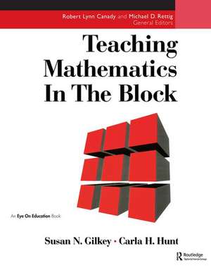 Teaching Mathematics in the Block de Carla Hunt