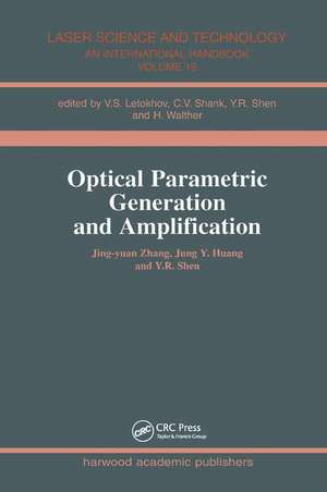 Optical Parametric Generation and Amplification de Jing-Yuan Zhang