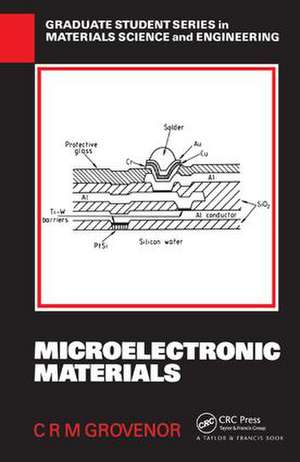 Microelectronic Materials de C.R.M. Grovenor