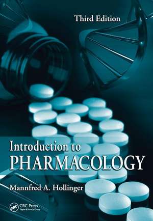 Introduction to Pharmacology de Mannfred A. Hollinger