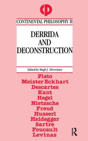 Derrida and Deconstruction de Hugh J. Silverman