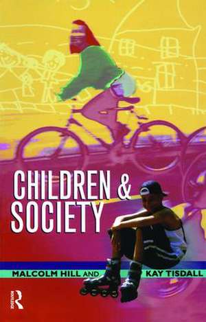 Children and Society de Malcolm Hill