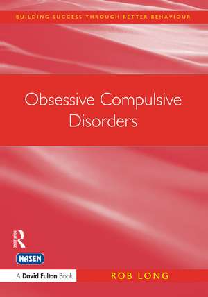 Obsessive Compulsive Disorders de Rob Long