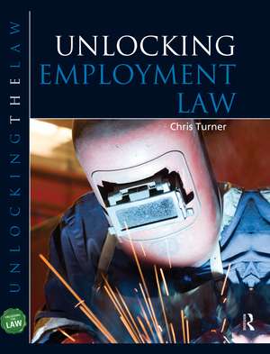 Unlocking Employment Law de Chris Turner