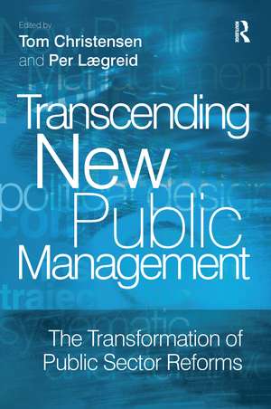 Transcending New Public Management: The Transformation of Public Sector Reforms de Per Laegreid