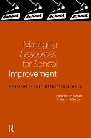 Managing Resources for School Improvement de Jane Martin