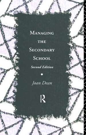 Managing the Secondary School de Mrs Joan Dean