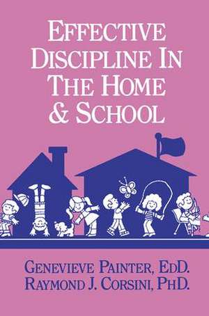 Effective Discipline In The Home And School de Genevieve Painter