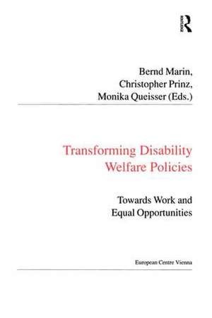 Transforming Disability Welfare Policies: Towards Work and Equal Opportunities de Christopher Prinz