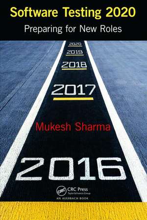 Software Testing 2020: Preparing for New Roles de Mukesh Sharma