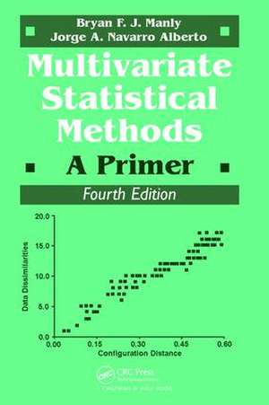 Multivariate Statistical Methods: A Primer, Fourth Edition de Jorge A. Navarro Alberto