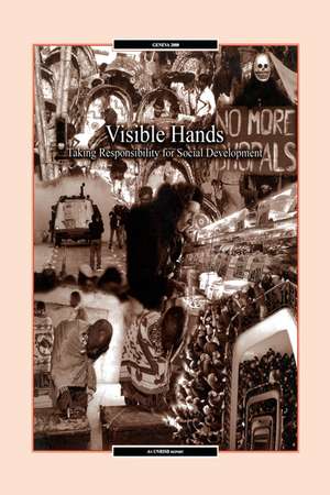 Visible Hands: Taking Responsibility for Social Development de ; ; Unrisd