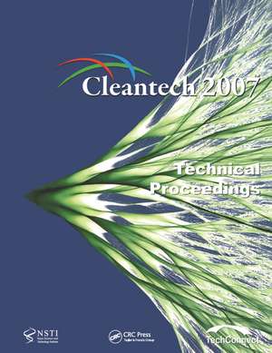 Technical Proceedings of the 2007 Cleantech Conference and Trade Show de NanoScience & Technology Inst