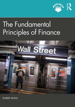 The Fundamental Principles of Finance de Robert Irons