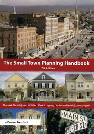 Small Town Planning Handbook, 3rd ed. de Thomas Daniels