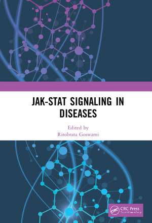 JAK-STAT Signaling in Diseases de Ritobrata Goswami