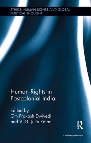 Human Rights in Postcolonial India de Om Prakash Dwivedi