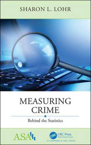 Measuring Crime: Behind the Statistics de Sharon L. Lohr