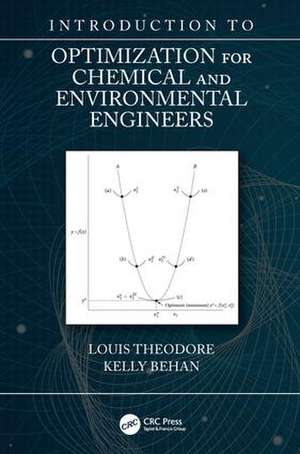 Introduction to Optimization for Chemical and Environmental Engineers de Louis Theodore