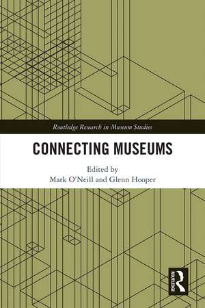 Connecting Museums de Mark O'Neill