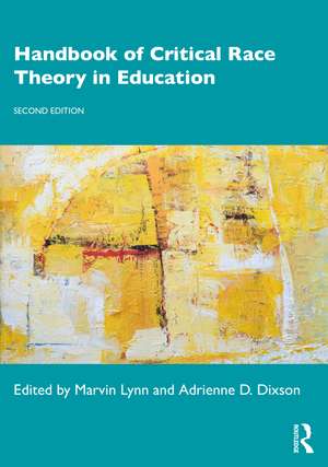 Handbook of Critical Race Theory in Education de Marvin Lynn