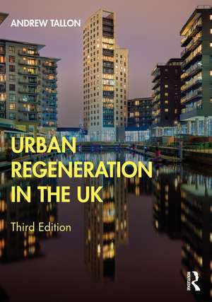 Urban Regeneration in the UK de Andrew Tallon