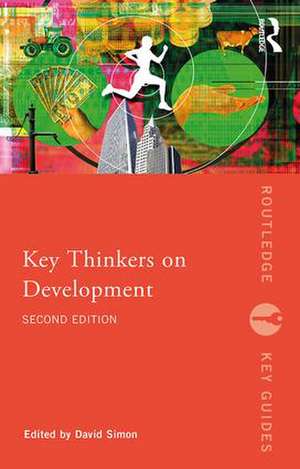 Key Thinkers on Development de David Simon