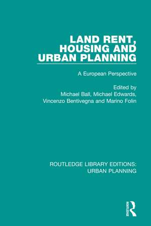 Land Rent, Housing and Urban Planning: A European Perspective de Michael Ball