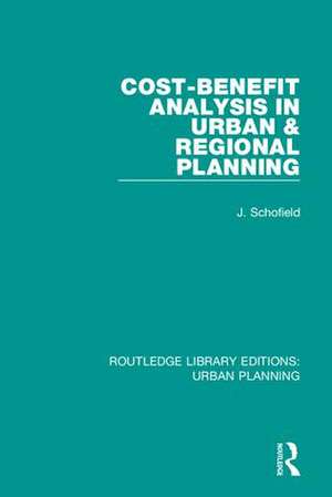 Cost-Benefit Analysis in Urban & Regional Planning de John Schofield