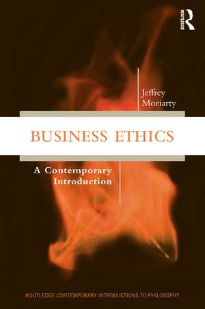 Business Ethics: A Contemporary Introduction de Jeffrey Moriarty