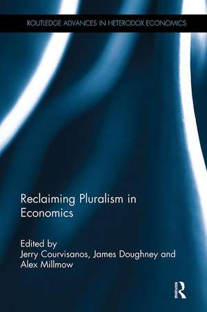 Reclaiming Pluralism in Economics de Jerry Courvisanos