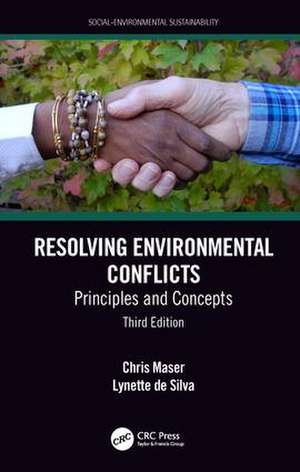 Resolving Environmental Conflicts: Principles and Concepts, Third Edition de Chris Maser