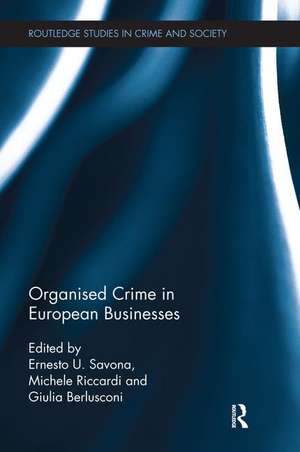 Organised Crime in European Businesses de Ernesto Savona