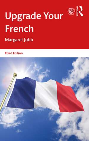 Upgrade Your French de Margaret Jubb