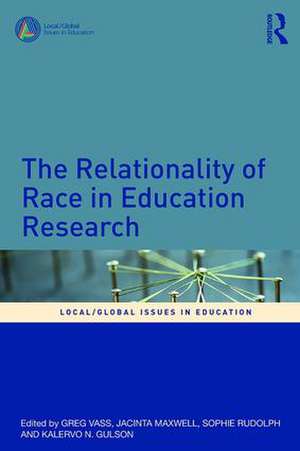 The Relationality of Race in Education Research de Greg Vass