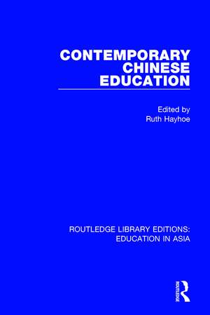 Contemporary Chinese Education de Ruth Hayhoe