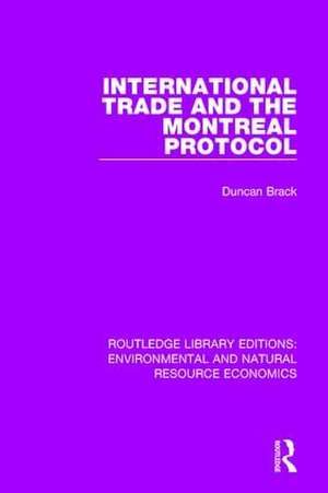 International Trade and the Montreal Protocol de Duncan Brack