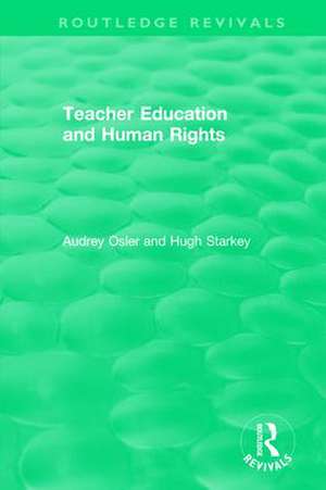 Teacher Education and Human Rights de Audrey Osler